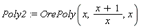 Poly2 := OrePoly(x, (x+1)/x, x)