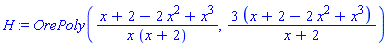 H := OrePoly((x+2-2*x^2+x^3)/(x*(x+2)), 3*(x+2-2*x^2+x^3)/(x+2))