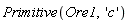 Primitive(Ore1, 'c')