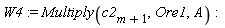 W4 := Multiply(c2[m+1], Ore1, A)
