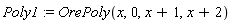 Poly1 := OrePoly(x, 0, 1+x, x+2)