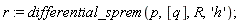 r := differential_sprem(p, [q], R, 'h')