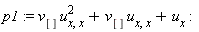 p1 := v[]*u[x, x]^2+v[]*u[x, x]+u[x]