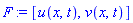F := [u(x, t), v(x, t)]