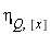 eta[Q, [x]]