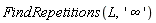 FindRepetitions(L, 'infinity')