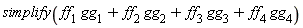 simplify(ff[1]*gg[1]+ff[2]*gg[2]+ff[3]*gg[3]+ff[4]*gg[4])