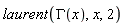 laurent(GAMMA(x), x, 2)