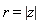 r = abs(z)