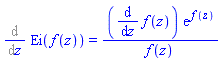 Diff(Ei(f(z)), z) = (diff(f(z), z))*exp(f(z))/f(z)