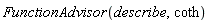 FunctionAdvisor(describe, coth)