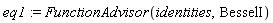 eq1 := FunctionAdvisor(identities, BesselI)