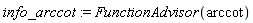 info_arccot := FunctionAdvisor(arccot)