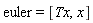 euler = [Tx, x]