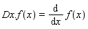 Dx.f(x) = diff(f(x), x)