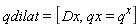 qdilat = [Dx, qx = q^x]