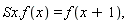 Sx.f(x)=f(x+1),