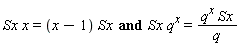 `and`(Sx*x = (x-1)*Sx, Sx*q^x = q^x*Sx/q)