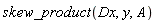 skew_product(Dx, y, A)
