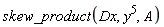 skew_product(Dx, y^5, A)