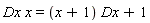 Dx*x = (x+1)*Dx+1