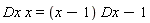 Dx*x = (x-1)*Dx-1