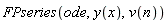 FPseries(ode, y(x), v(n))
