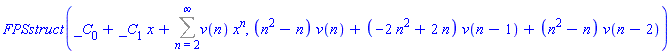 FPSstruct(_C[0]+_C[1]*x+Sum(v(n)*x^n, n = 2 .. infinity), (n^2-n)*v(n)+(-2*n^2+2*n)*v(n-1)+(n^2-n)*v(n-2))