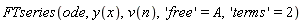 FTseries(ode, y(x), v(n), 'free' = A, 'terms' = 2)