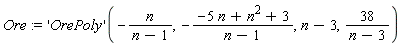 Ore := ('OrePoly')(-n/(n-1), -(-5*n+n^2+3)/(n-1), n-3, 38/(n-3))