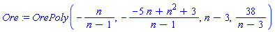 Ore := OrePoly(-n/(n-1), -(-5*n+n^2+3)/(n-1), n-3, 38/(n-3))