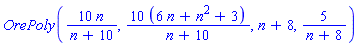OrePoly(10*n/(n+10), 10*(6*n+n^2+3)/(n+10), n+8, 5/(n+8))
