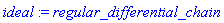 ideal := regular_differential_chain