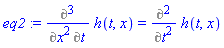 eq2 := Diff(h(t, x), t, `$`(x, 2)) = Diff(h(t, x), `$`(t, 2))