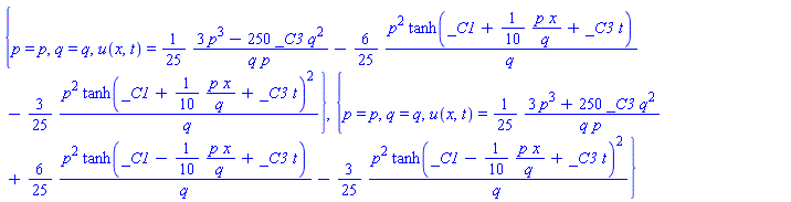 {p = p, q = q, u(x, t) = (1/25)*(3*p^3-250*_C3*q^2)/(q*p)-(6/25)*p^2*tanh(_C1+(1/10)*p*x/q+_C3*t)/q-(3/25)*p^2*tanh(_C1+(1/10)*p*x/q+_C3*t)^2/q}, {p = p, q = q, u(x, t) = (1/25)*(3*p^3+250*_C3*q^2)/(q*p)+(6/25)*p^2*tanh(_C1-(1/10)*p*x/q+_C3*t)/q-(3/25)*p^2*tanh(_C1-(1/10)*p*x/q+_C3*t)^2/q}