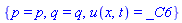 {p = p, q = q, u(x, t) = _C6}