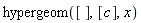 hypergeom([], [c], x)