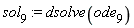 sol[9] := dsolve(ode[9])