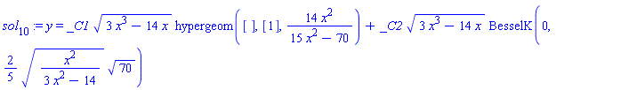 sol[10] := y = _C1*(3*x^3-14*x)^(1/2)*hypergeom([], [1], 14*x^2/(15*x^2-70))+_C2*(3*x^3-14*x)^(1/2)*BesselK(0, (2/5)*(x^2/(3*x^2-14))^(1/2)*70^(1/2))