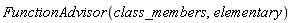 FunctionAdvisor(class_members, elementary)