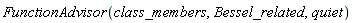 FunctionAdvisor(class_members, Bessel_related, quiet)