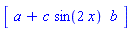 Array([a+c*sin(2*x), b])