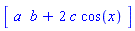 Array([a, b+2*c*cos(x)])
