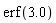 erf(3.0)