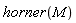 horner(M)