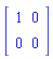 Matrix([[1, 0], [0, 0]])