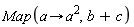 Map(proc (a) options operator, arrow; a^2 end proc, b+c)