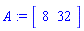 A := Vector[row]([8, 32])
