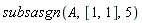 subsasgn(A, [1, 1], 5)