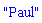 "Paul"